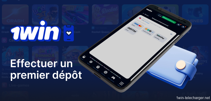 Effectuez votre premier dépôt via l'application 1win