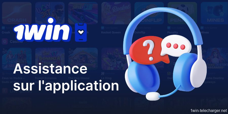 Support client sur l'application 1win